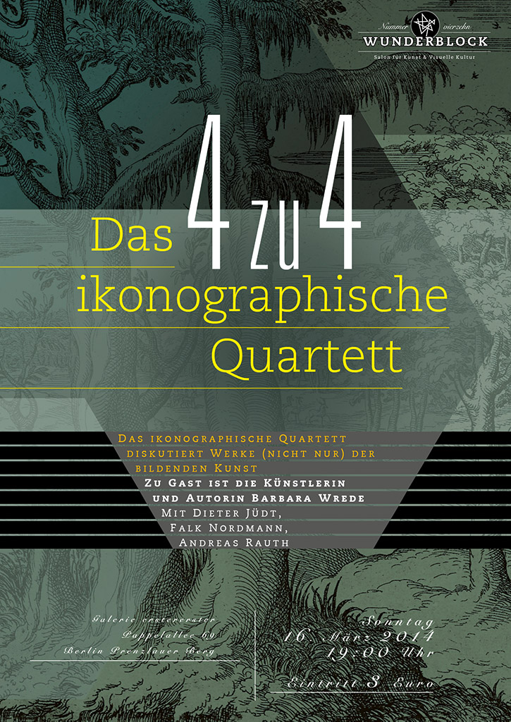 Wunderblock No.14, Das ikonographische Quartett, 16. März 2014, Veranstaltungsplakat.