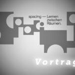 Symposium ›spacing – Lernen zwischen Räumen‹